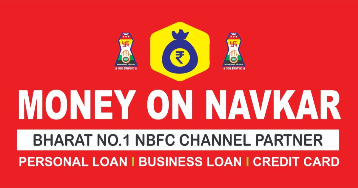 Money on Navkar Savings and Wealth Growth- loan options for CIBIL enhancement